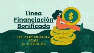 Línea Financiación Bonificada IVF AFIN LIQUIDEZ PYME & AUTÓNOMO